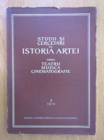 Studii si cercetari de istoria artei, seria Teatru Muzica Cinematografie, tomul 17, nr. 2, 1970