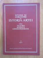 Studii si cercetari de istoria artei, seria Teatru Muzica Cinematografie, tomul 18, nr. 1, 1971