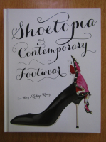 Sue Huey - Shoetopia Contemporary Footwear