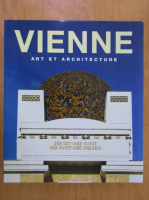 Vienne. Art et Architecture 