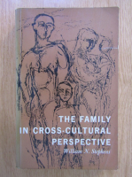 William N. Stephens - The Family in Cross-Cultural Perspective