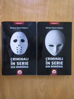 Adriana Oprea Popescu - Criminali in serie (2 volume)