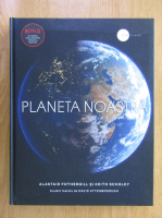 Anticariat: Alastair Fothergill - Planeta noastra
