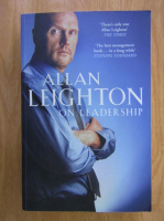 Allan Leighton - On Leadership