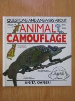 Anticariat: Anita Ganeri - Animal Camouflage. Questions and Answers About