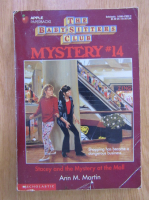 Anticariat: Ann M. Martin - The Baby-Sitters Club. Stacey and the Mystery at the Mall