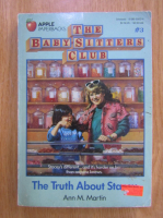 Anticariat: Ann M. Martin - The Baby-Sitters Club. The Truth About Stacey