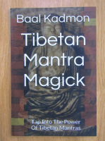 Baal Kadmon - Tibetan Mantra Magick