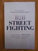 Brian J. Dietmeyer - B2B Street Fighting