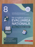 Camelia Sapoiu - Ne pregatim pentru Evaluarea Nationala 2022. Limba si literatura romana