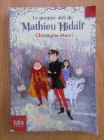 Christophe Mauri - le premier defi de Mathieu Hidalf