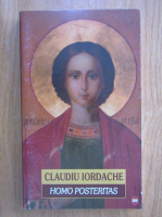 Claudiu Iordache - Homo Posteritas