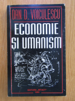 Dan Voiculescu - Economie si umanism