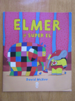 David Mckee - Elmer si super El