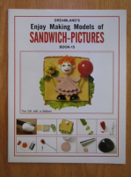 Dreamland's Enjoy Making Models of Sandwich-Pictures (volumul 15)