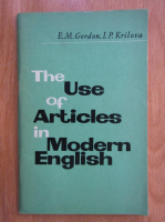 Anticariat: E. M. Gordon - The Use of Articles in Modern English