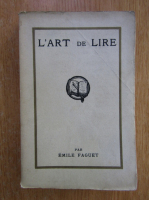 Anticariat: Emile Faguet - L'art de lire