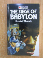 Anticariat: Farrukh Dhondy - The Siege of Babylon