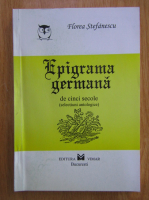 Florea Stefanescu - Epigrama germana de cinci secole