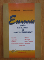 Floriana Pana - Economie pentru bacalaureat si admitere in facultate