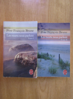 Anticariat: Francois Brune - Les morts nous parlent (2 volume)