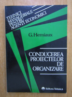 G. Herniaux - Conducerea proiectelor de organizare