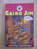 Geoffrey McSkimming - Cairo Jim. In Search of Martenarten