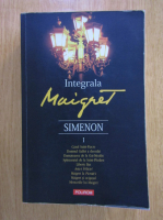 Georges Simenon - Integrala Maigret (volumul 1)