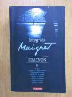 Anticariat: Georges Simenon - Integrala Maigret (volumul 4)