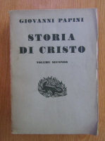 Giovanni Papini - Storia di Cristo (volumul 2)
