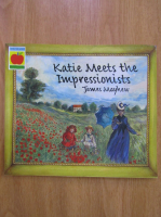 James Mayhew - Katie Meets the Impressionists