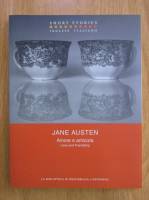 Anticariat: Jane Austen - Amore e amicizia. Love and Friendship