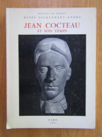 Jean Cocteau et son temps 1889-1963