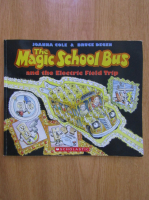 Joanna Cole - The Magic School Bus and the Electric Field Trip