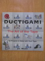 Joe Wilson - Ductigami. The Art of the Tape