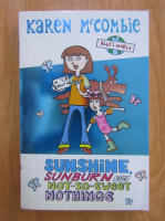 Anticariat: Karen McCombie - Sunshine, Sunburn and Not-So-Sweet Nothings
