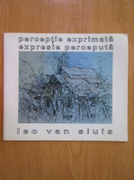 Leo Van Sluis - Perceptie exprimata, Expresie  perceputa 