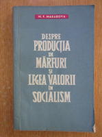 M. F. Makarova - Despre productia de marfuri si legea valorii in socialism