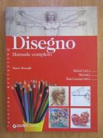 Marco Bussagli - Disegno. Materiali, metodi, realizzazioni