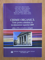 Maria Greabu - Chimie organica. Teste pentru admitere in invatamantul superior 2009