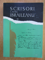 Mihai Bordeianu - Scrisori catre G. Ibraileanu (volumul 3)