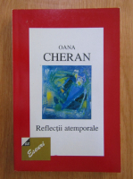 Anticariat: Oana Cheran - Reflectii atemporale
