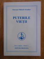 Omraam Mikhael Aivanhov - Opere complete, volumul 5. Puterile vietii 