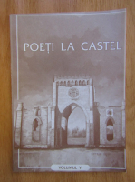 Poeti la castel (volumul 5)