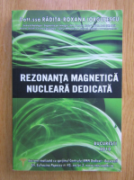 Radita Roxana Iorgulescu - Rezonanta magnetica nucleara dedicata