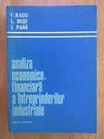 Radu Florea - Analiza economica-financiara a intreprinderilor industriale