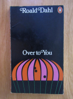 Roald Dahl - Over to You