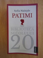 Sofia Nadejde - Patimi