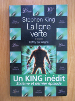Anticariat: Stephen King - La ligne verte, volumul 6. Caffey sur la ligne