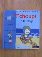 Thierry Courtin - T'Choupi a la plage